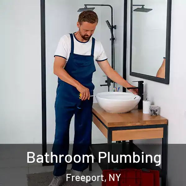  Bathroom Plumbing Freeport, NY