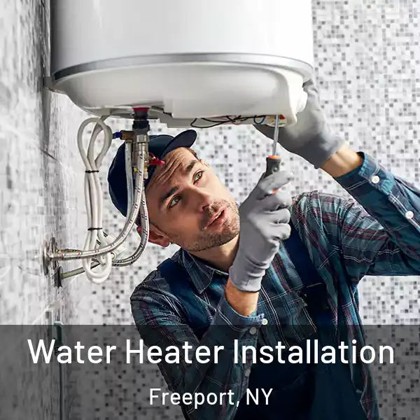  Water Heater Installation Freeport, NY